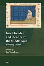 Grief, Gender, and Identity in the Middle Ages
