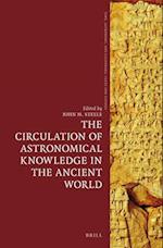 The Circulation of Astronomical Knowledge in the Ancient World