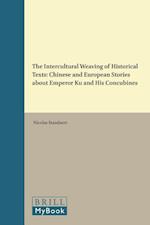 The Intercultural Weaving of Historical Texts: Chinese and European Stories about Emperor Ku and His Concubines