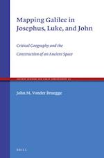 Mapping Galilee in Josephus, Luke, and John