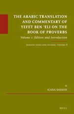 The Arabic Translation and Commentary of Yefet Ben 'eli on the Book of Proverbs