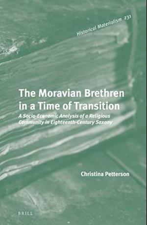 The Moravian Brethren in a Time of Transition