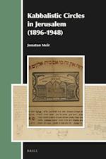 Kabbalistic Circles in Jerusalem (1896-1948)