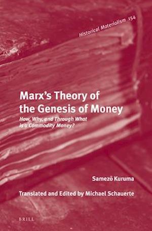 Marx's Theory of the Genesis of Money
