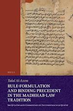 Rule-Formulation and Binding Precedent in the Madhhab-Law Tradition