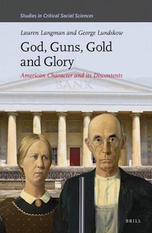 God, Guns, Gold and Glory