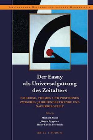 Der Essay ALS Universalgattung Des Zeitalters