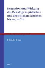 Rezeption Und Wirkung Des Dekalogs in Jüdischen Und Christlichen Schriften Bis 200 N.Chr.