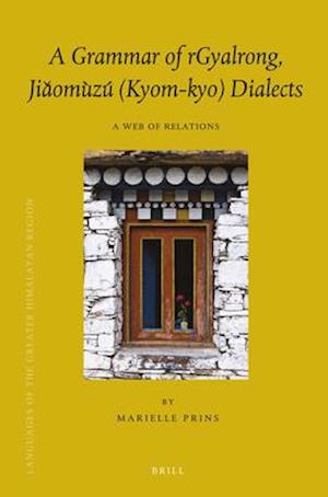 A Grammar of Rgyalrong, Jia&#780;omuzu (Kyom-Kyo) Dialects