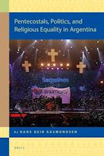 Pentecostals, Politics, and Religious Equality in Argentina