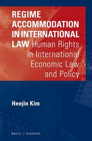 Regime Accommodation in International Law