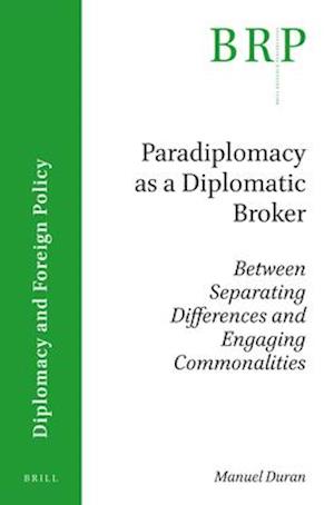 Paradiplomacy as a Diplomatic Broker