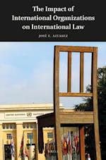 The Impact of International Organizations on International Law