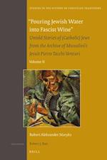 "pouring Jewish Water Into Fascist Wine"
