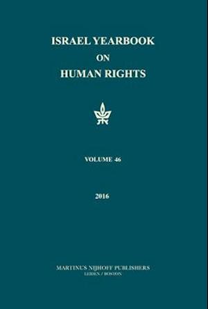 Israel Yearbook on Human Rights, Volume 46 (2016)