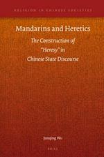 Mandarins and Heretics