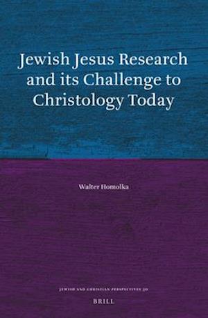 Jewish Jesus Research and Its Challenge to Christology Today