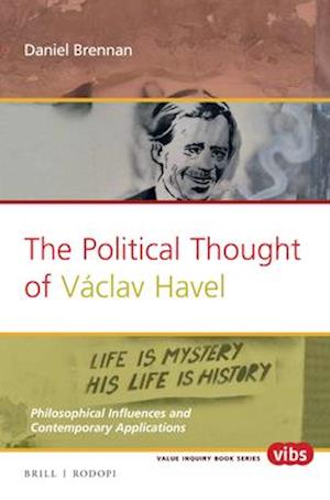 The Political Thought of Vaclav Havel