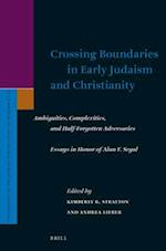 Crossing Boundaries in Early Judaism and Christianity