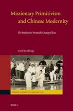 Missionary Primitivism and Chinese Modernity