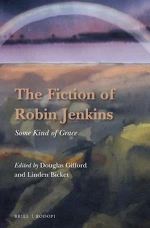 The Fiction of Robin Jenkins