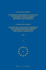 Yearbook of the European Convention for the Prevention of Torture and Inhuman or Degrading Treatment or Punishment/Annuaire de la Convention Europeenn