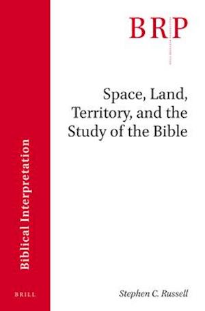 Space, Land, Territory, and the Study of the Bible