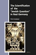 The Scientification of the "jewish Question" in Nazi Germany