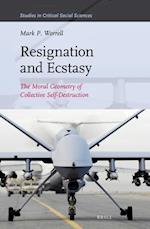 Resignation and Ecstasy