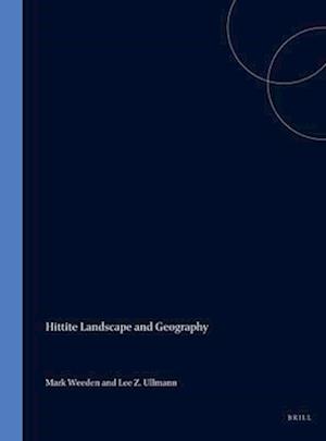 Hittite Landscape and Geography