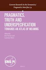 Pragmatics, Truth and Underspecification