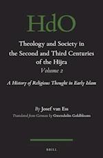 Theology and Society in the Second and Third Centuries of the Hijra. Volume 2