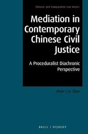 Mediation in Contemporary Chinese Civil Justice