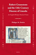 Robert Grosseteste and the 13th-Century Diocese of Lincoln