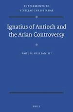 Ignatius of Antioch and the Arian Controversy