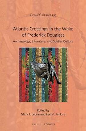 Atlantic Crossings in the Wake of Frederick Douglass