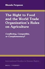 The Right to Food and the World Trade Organization's Rules on Agriculture