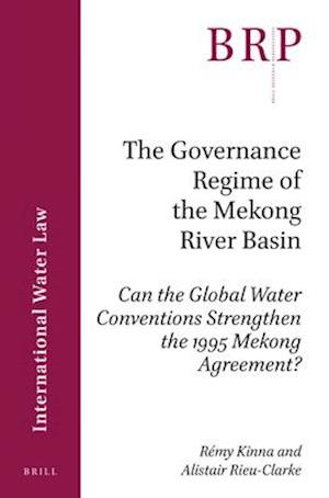 The Governance Regime of the Mekong River Basin