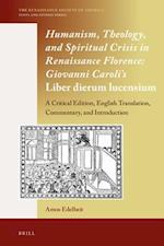 Humanism, Theology, and Spiritual Crisis in Renaissance Florence