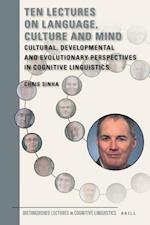 Ten Lectures on Language, Culture and Mind