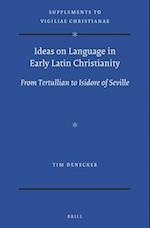 Ideas on Language in Early Latin Christianity