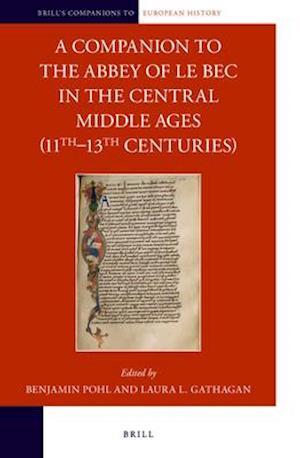 A Companion to the Abbey of Le Bec in the Central Middle Ages (11th-13th Centuries)