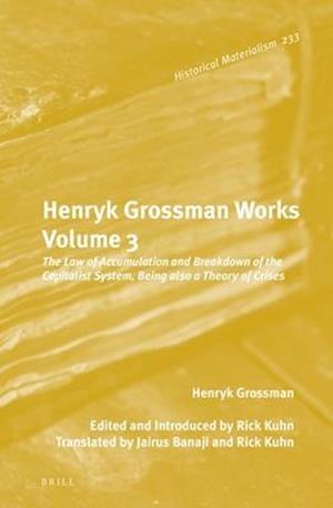 Henryk Grossman Works, Volume 3