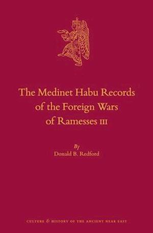 The Medinet Habu Records of the Foreign Wars of Ramesses III