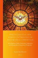 Pentecostals and Roman Catholics on Becoming a Christian