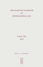 The Palestine Yearbook of International Law, Volume 19 (2016)