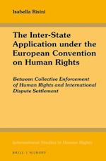 The Inter-State Application Under the European Convention on Human Rights