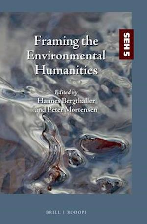 Framing the Environmental Humanities