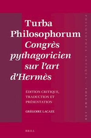 Turba Philosophorum Congrès Pythagoricien Sur l'Art d'Hermès