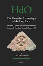 The Caucasian Archaeology of the Holy Land